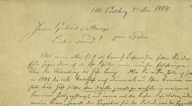 The beginning of a letter from J.C. Jacobsen to Gabriel Sedlmayr, starting with "Alt Carlsberg, 7te Mai 1884 Herrn Gabriel Sedlmayr Zum Spaten.